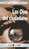 OJOS DEL CIUDADANO,LOS