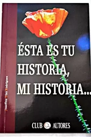 ESTA ES TU HISTORIA MI HISTORI ESTA ES TU HISTORIA MI HISTORI