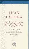 JUAN LARREA EPISTOLARIO 1953-1978