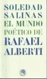 MUNDO POETICO DE RAFAEL ALBERTI