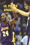 FIEBRE AMARILLA,LA-HISTORIA DE LOS ANGELES LAKERS