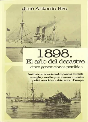 1898. EL AÑO DEL DESASTRE