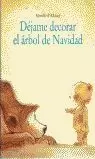 DEJAME DECORAR EL ARBOL DE NAV