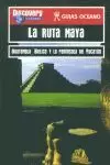 RUTA MAYA. GUATEMALA, BELICE Y YUCATAN -GUIAS OCEANO-, LA