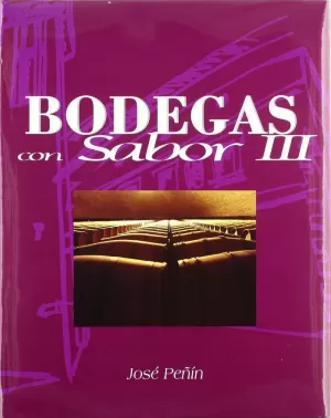BODEGAS CON SABOR III