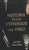 HISTORIA DE LOS UTENSILIOS DEL VINO