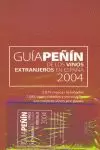 GUIA PEÑIN VINOS EXTRANJEROS EN ESPAÑA 2004