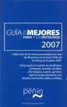 GUIA DE LOS MEJORES VINOS Y DESTILADOS 2007