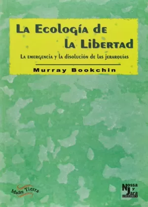 ECOLOGIA DE LA LIBERTAD,LA