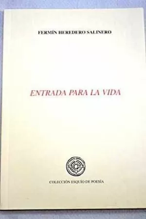 ENTRADA PARA LA VIDA