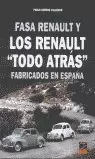 FASA RENAULT Y LOS RENAULT TODO ATRAS