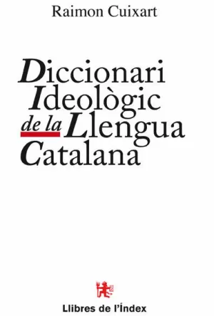 DICCIONARI IDEOLOGIC LLENGUA C DICCIONARI IDEOLOGIC LLENGUA C