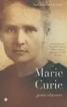 MARIE CURIE. GENIO OBSESIVO