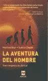 AVENTURA DEL HOMBRE, LA AVENTURA DEL HOMBRE, LA