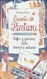ESCUELA DE PINTURA