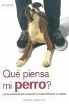 ¿QUÉ PIENSA MI PERRO?