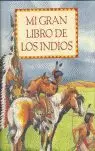 MI GRAN LIBRO DE LOS INDIOS