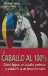 EL CABALLO AL 100% CABALLO PERFECTO