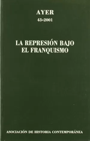 REPRESION BAJO EL FRANQUISMO LA REPRESION BAJO EL FRANQUISMO LA