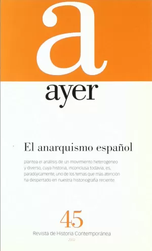 AYER 45 -ANARQUISMO ESPAÑOL
