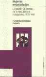 MUJERES ENCARCELADAS PRISION DE VENTAS 1931-1941 MUJERES ENCARCELADAS PRISION DE VENTAS 1931-1941