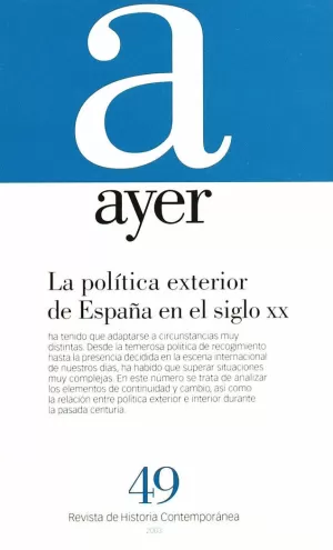 AYER 49 -POLITICA EXTERIOR ESPAÑA S-XX