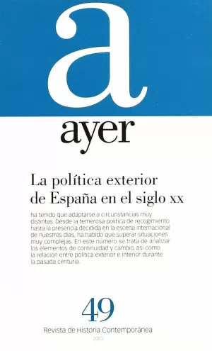 AYER 49 -POLITICA EXTERIOR ESPAÑA S-XX AYER 49 -POLITICA EXTERIOR ESPAÑA S-XX
