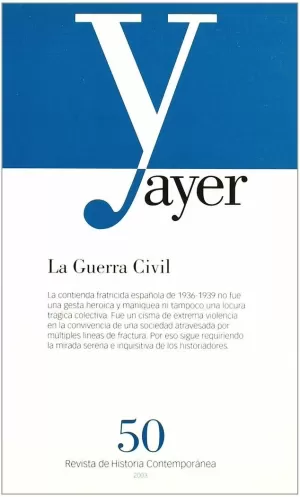 AYER 50 -LA GUERRA CIVIL AYER 50 -LA GUERRA CIVIL