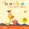 LA BA-BA I ELS SEUS AMICS