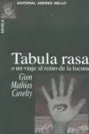 TABULA RASA O UN VIAJE AL REIN