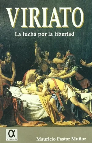 VIRIATO,LA LUCHA POR LA LIBERT