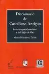 DICCIONARIO DE CASTELLANO ANTIGUO. LEXICO ESPAÑOL