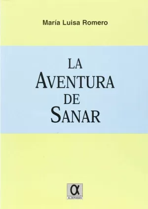 LA AVENTURA DE SANAR