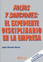 FALTAS Y SANCIONES EXPEDIENTE DISCIPLINARIO EN LA EMPRESA