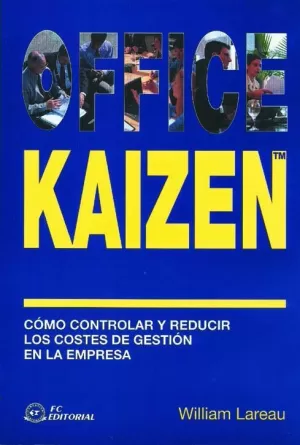 OFFICE KAIZEN COMO CONTROLAR REDUCIR COSTES DE GES