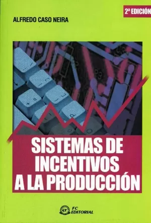 SISTEMAS DE INCENTIVOS A LA PRODUCCION