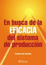 EN BUSCA DE LA EFICACIA DEL SISTEMA PRODUCCION