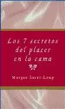 7 SECRETOS DEL PLACER EN LA CAMA,LOS