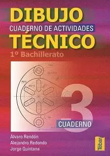 DIBUJO TECNICO 3 1º BACH.CUADERNO ACTIVIDADES