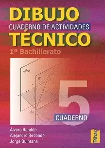 DIBUJO TECNICO 5 1º BACH.CUADERNO ACTIVIDADES