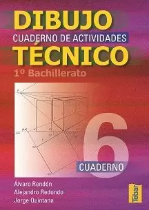 DIBUJO TECNICO 6 1º BACH.CUADERNO ACTIVIDADES