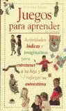 JUEGOS PARA APRENDER O-6 AÑOS