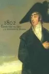 1802, ESPAÑA ENTRE DOS SIGLOS Y LA DEVOLUCIÓN DE MENORCA 1802, ESPAÑA ENTRE DOS SIGLOS Y LA DEVOLUCIÓN DE MENORCA