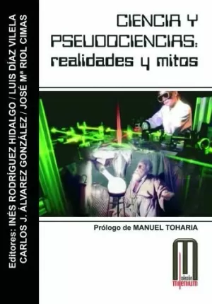 CIENCIA Y PSEUDOCIENCIAS REALIDADES Y MITOS