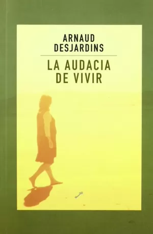 AUDACIA DE VIVIR,LA