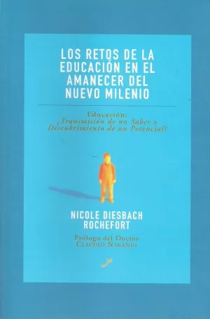 RETOS DE LA EDUCACION EN EL AMANECER DEL NUEVO MIL