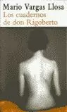 CUADERNOS DE DON RIGOBERTO,LOS CUADERNOS DE DON RIGOBERTO,LOS