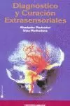 DIAGNOSTICO Y CURACION EXTRASENSORIALES