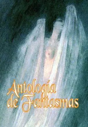 ANTOLOGIA DE FANTASMAS