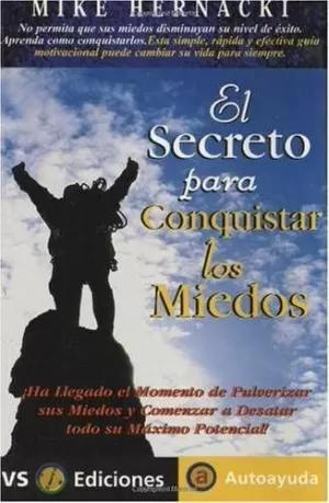 SECRETO PARA CONQUISTAR MIEDOS,EL